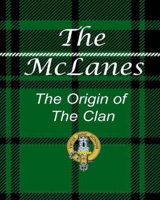 The Mclanes - The Origin Of The Clan