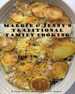 Margie And Jenny'S Traditional Family Cooking