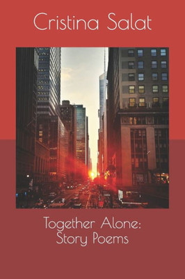 Together Alone: Story Poems