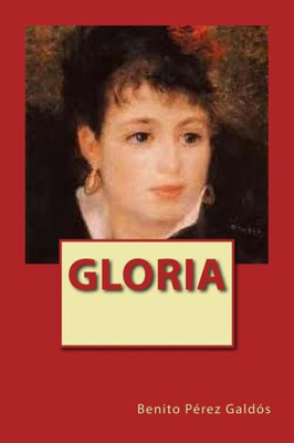 Gloria (Spanish Edition)