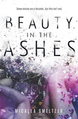 Beauty In The Ashes