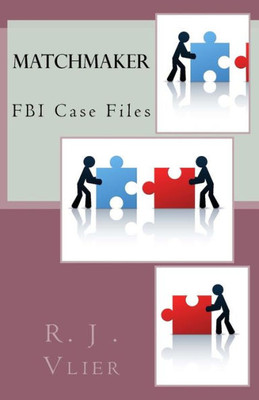 Fbi Case Files : Matchmaker: Fbi Series