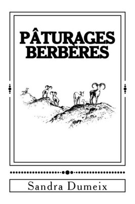 Les Pâturages Berbères (French Edition)