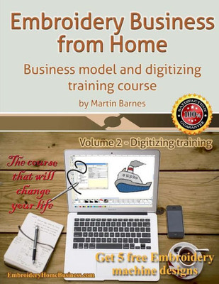 Embroidery Business From Home: Business Model And Digitizing Training Course