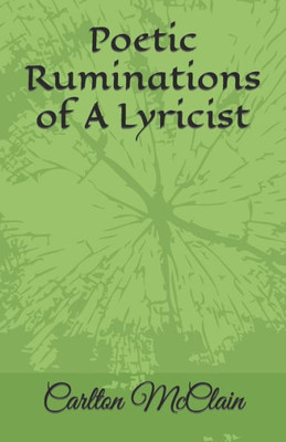 Poetic Ruminations Of A Lyricist