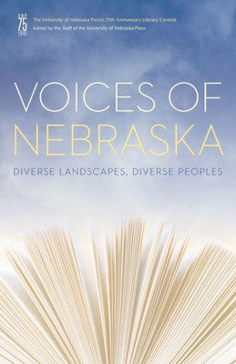 Voices Of Nebraska: Diverse Landscapes, Diverse Peoples