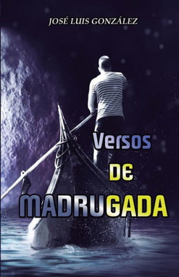 Versos De Madrugada (Spanish Edition)