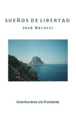 Sueños De Libertad (Spanish Edition)