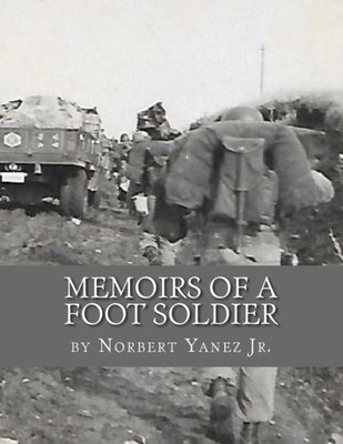 Memoirs Of A Foot Soldier