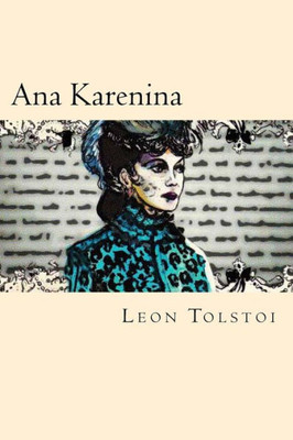 Ana Karenina (Spanish Edition) (Spanish Edition)