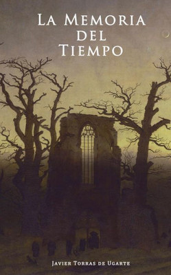 La Memoria Del Tiempo (Spanish Edition)