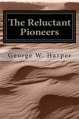 The Reluctant Pioneers