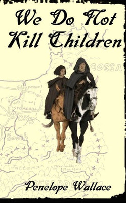 We Do Not Kill Children (Tales From Ragaris)
