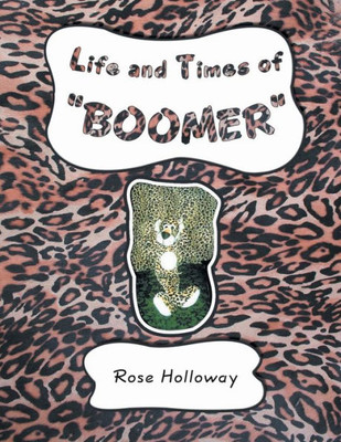 Life And Times Of Boomer