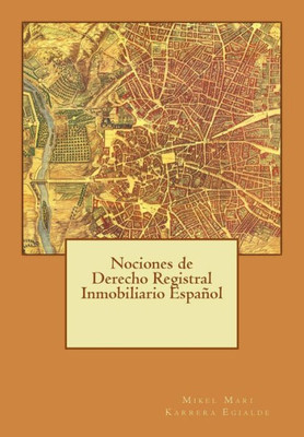 Nociones De Derecho Registral Inmobiliario Español (Spanish Edition)