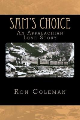 Sam'S Choice: An Appalachian Love Story