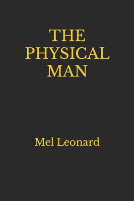 The Physical Man: Mel Leonard
