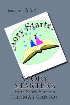 Story Starters: Epic Story Starters