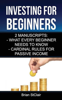 Investing For Beginners: 2 Manuscripts (Investment, Investing, Stock Investing, Options,)