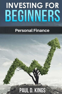 Investing For Beginners: Personal Finance