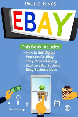 Ebay: This Book Includes - How To Sell Digital Products On Ebay, Ebay Money Making, Start An Ebay Business, Ebay Business Ideas