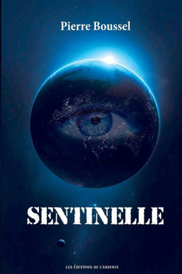 Sentinelle (Les Confessions De L'Ombre) (French Edition)