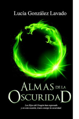 Almas De La Oscuridad (Hijos Del Dragón) (Spanish Edition)