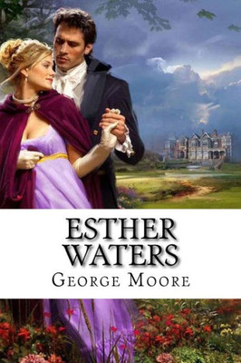 Esther Waters George Moore