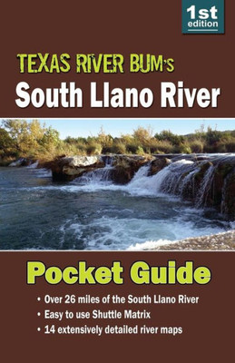 South Llano River Pocket Guide (Texas River Bum Paddling Guides)