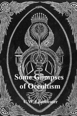 Some Glimpses Of Occultism