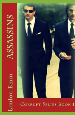 Assassins: Corrupt Series Book 1