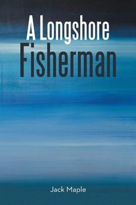 A Longshore Fisherman