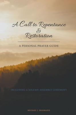 A Call To Repentance & Restoration