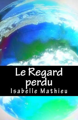 Le Regard Perdu (French Edition)