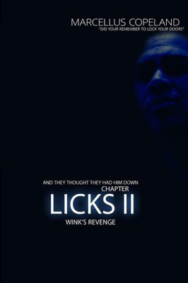 Licks: Chapter 2 "Wink'S Revenge": Licks: Chapter 2 "Wink'S Revenge"