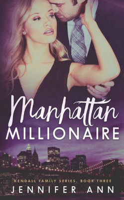 Manhattan Millionaire (Kendall Family)