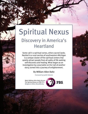 Spiritual Nexus: Discovery In America'S Heartland