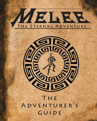 Melee: The Adventurer'S Guide