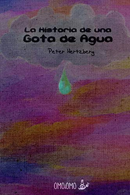 La Historia de una Gota de Agua (Spanish Edition)