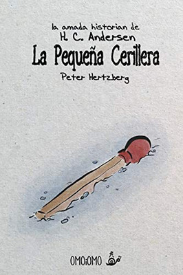 La Pequeña Cerillera (Spanish Edition)