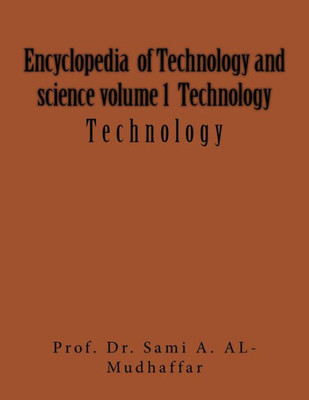 Encyclopedia Of Technology And Science Volume 1 Technology: Technology