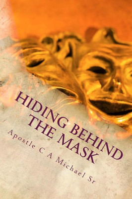 Hiding Behind The Mask: The Tears I Cry, I Keep Deep Inside