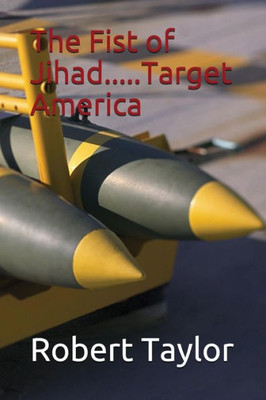 The Fist Of Jihad.....Target America