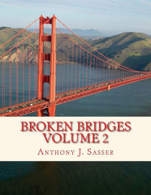 Broken Bridges Volume 2