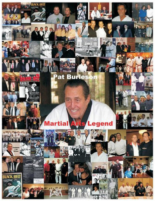 Pat Burleson Martial Arts Legend