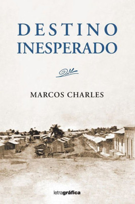 Destino Inesperado (Spanish Edition)