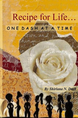 A Recipe For Life: One Dash At A Time