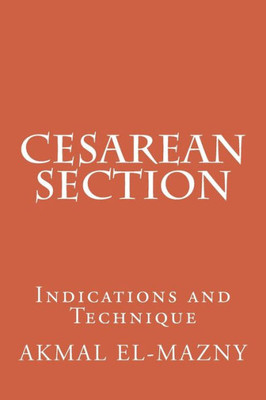 Cesarean Section: Indications And Technique