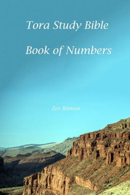 Tora Study Bible: Numbers