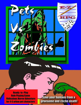 Pets Vs. Zombies (E-Z Rpg Game Books)